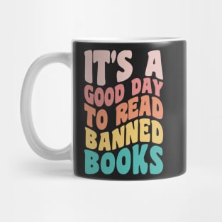 It's A Good Day To Read Banned Books Bookworm Avid Readers, Reader Gift Mug